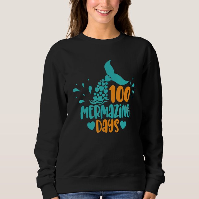 Sweatshirt 100 Mermazing Days Of School Mermaid Tails Girl Te (Devant)