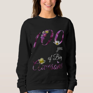 Sweatshirt 100 Year Old Awesome Floral 1921 100th Birthday