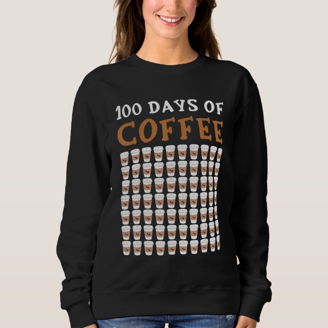 Sweatshirt 100e Jour De L'École Coffee Teacher 100 Coffee Cup (Devant)