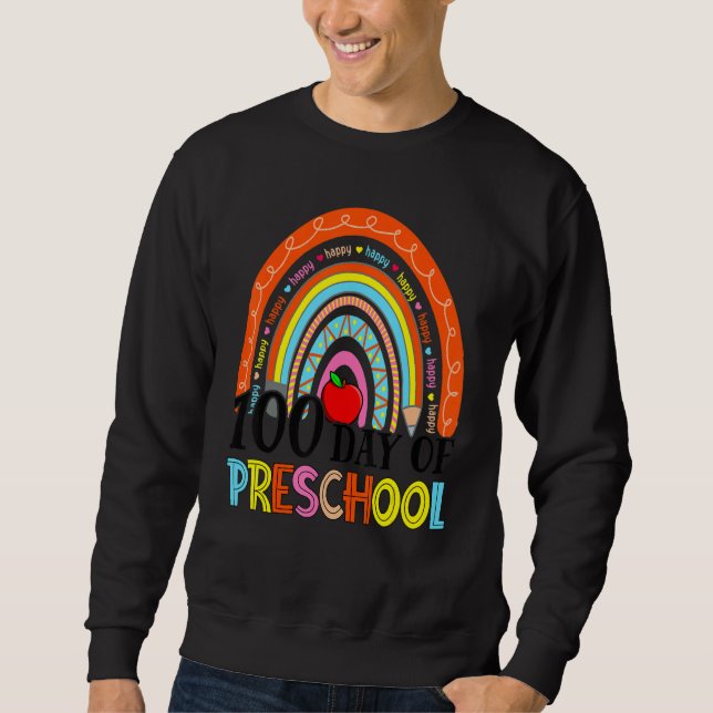 Sweatshirt 100th Day Of Preschool Teacher 100 Days Smarter Ra (Devant)