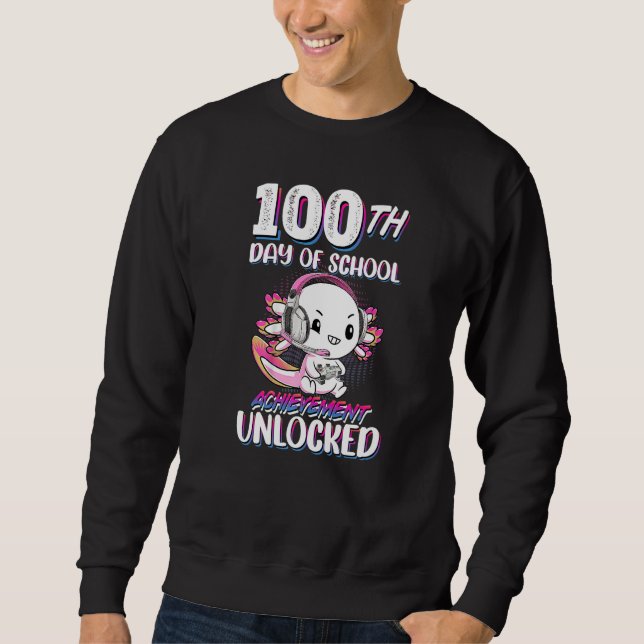 Sweatshirt 100th Day Of School Achievement Unlocked Axolotl G (Devant)