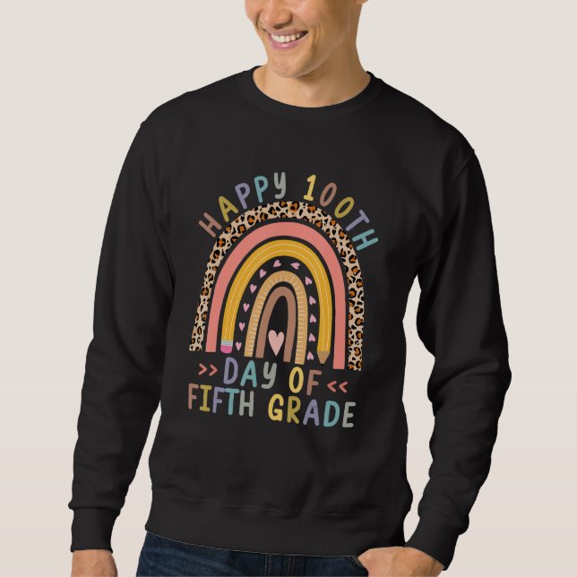 Sweatshirt 100th Day Of School Fifth Grade Rainbow Teacher Le (Devant)