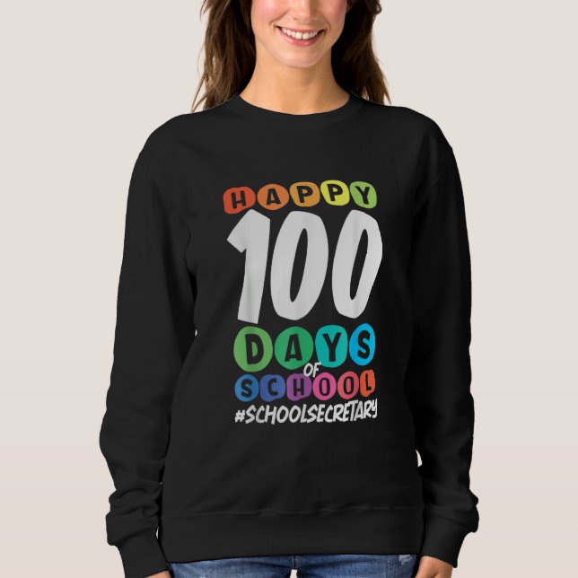 Sweatshirt 100th Day Of School School Secretary (Devant)