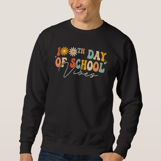 Sweatshirt 100th Day Of School Vibes Groovy Happy 100 Days Of (Devant)