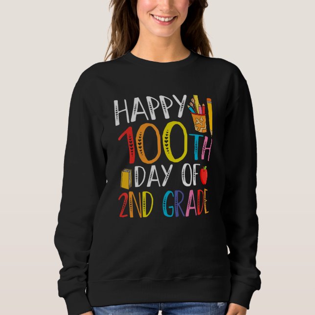 Sweatshirt 100th Day of Second Grade Teachers Kids 100 Days o (Devant)