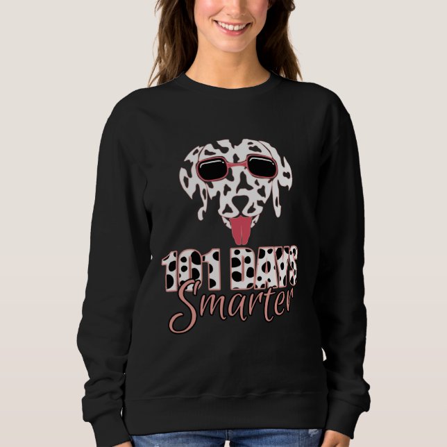 Sweatshirt 101 Days Of School Dalmatian Dog 100 Days Smarter  (Devant)