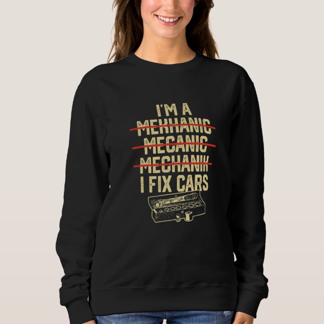 Sweatshirt 10539600001^I'm a Mechanic^ ^Mechanic^Trucker^Car  (Devant)