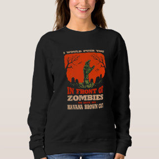 Sweatshirt 10548100052^Push You In Zombies To Save My Havana 