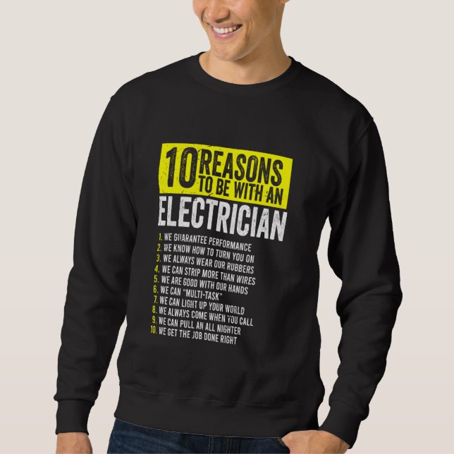 Sweatshirt 10 Raisons d'être avec un électricien (Devant)
