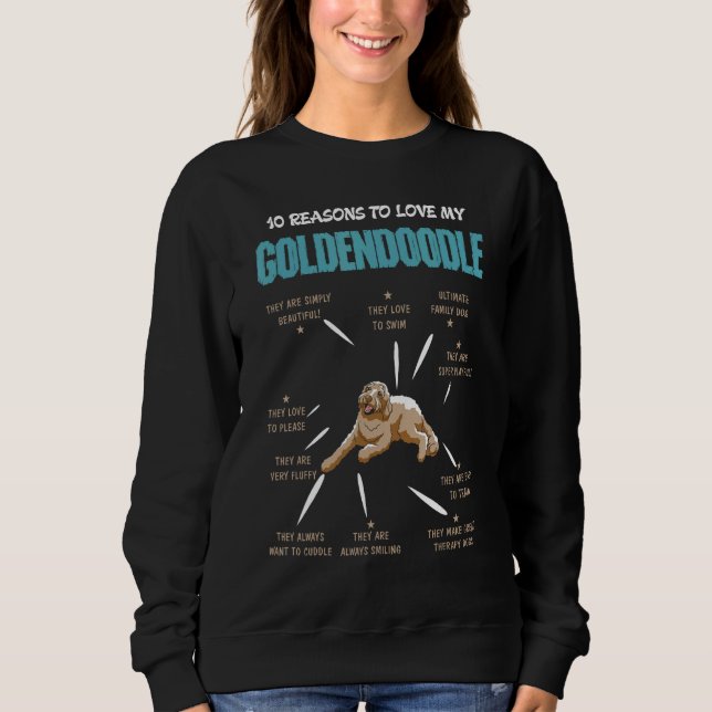Sweatshirt 10 Reasons To Love Goldendoodle Dog  Pet (Devant)