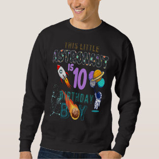 Sweatshirt 10e anniversaire Anniversaire Garçon astronaute 10