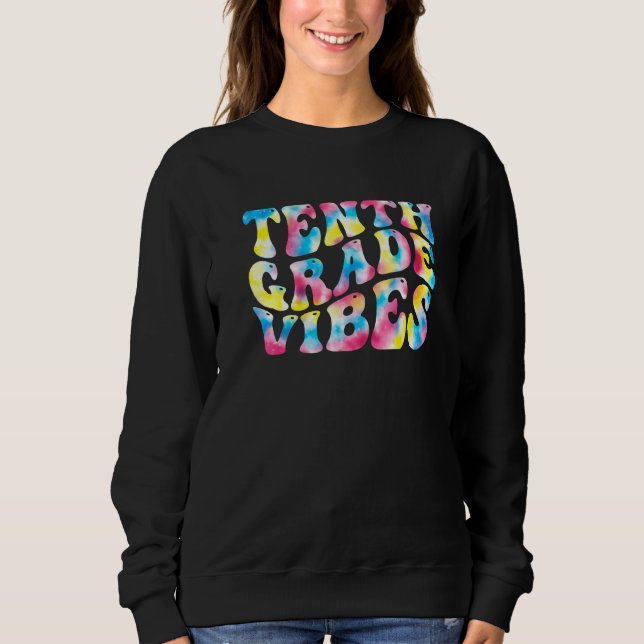 Sweatshirt 10th Tenth Grade Vibes Teacher Back To School Retr (Devant)