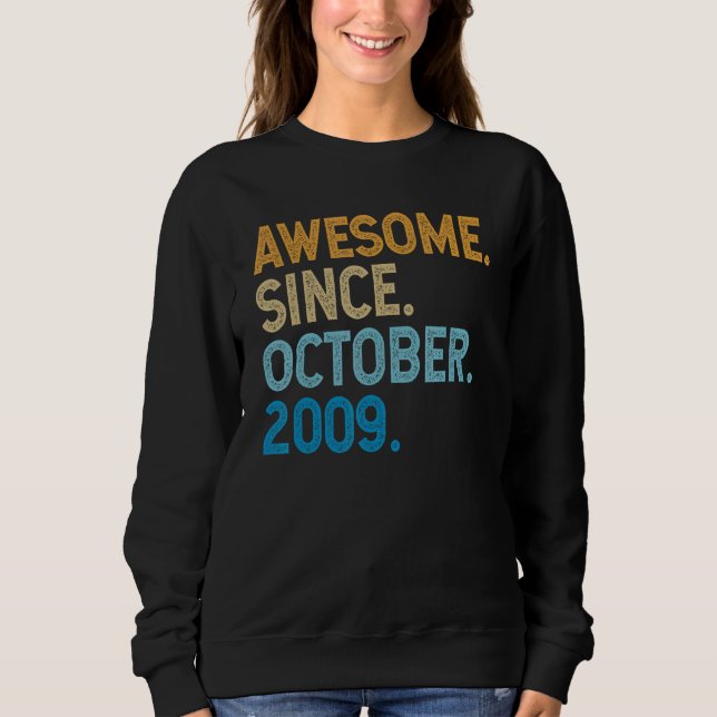 Sweatshirt 13 Ans Funny Awesome Depuis Octobre 2009 13e (Devant)