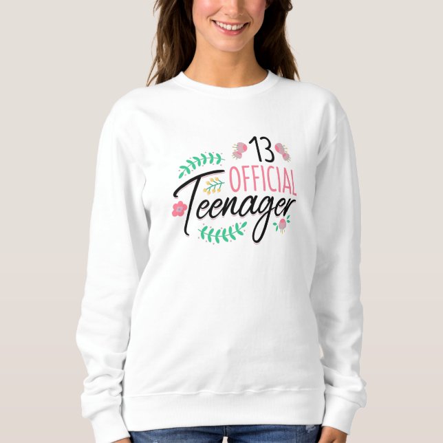 Sweatshirt 13 Cadeaux officiels pour adolescentes (Devant)