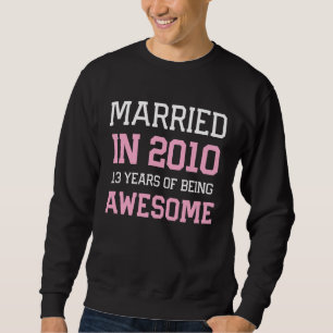 Sweatshirt 13e anniversaire pour les femmes mariées en 2010 c