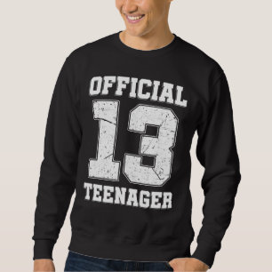 Sweatshirt 13e anniversaire Treize ans Adolescent officiel