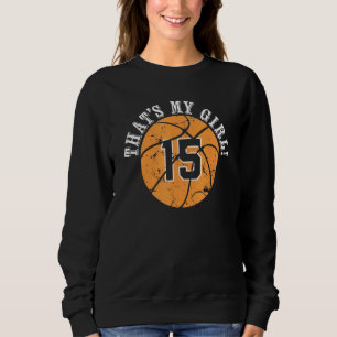Sweatshirt 15 joueurs de basket Thats My Girl Cheer Maman Pap