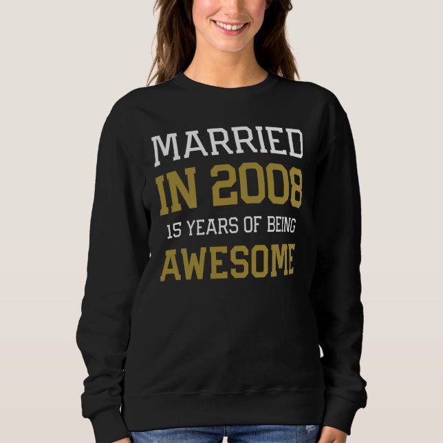 Sweatshirt 15th Anniversary for Men Married In 2008 Couples H (Devant)