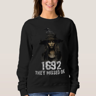 Sweatshirt 1692 Ils Ont Manqué Un Drôle Salem Halloween