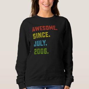 Sweatshirt 16e anniversaire stupéfiant depuis Juillet 2006 16