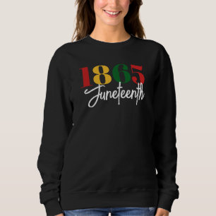 Sweatshirt 1865 Liberté Célébration de l'histoire noire