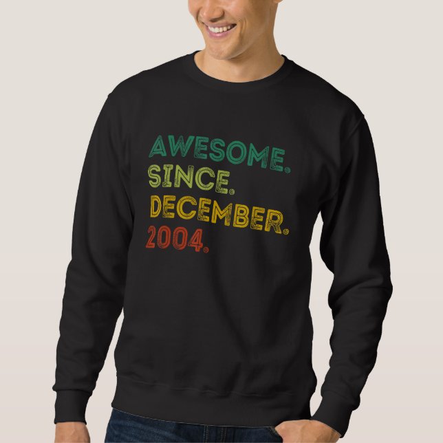 Sweatshirt 18 Ans Awesome Depuis Décembre 2004 18e Birt (Devant)
