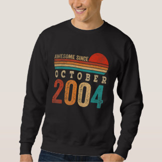 Sweatshirt 18 Ans Awesome Depuis Octobre 2004 18e Naissance