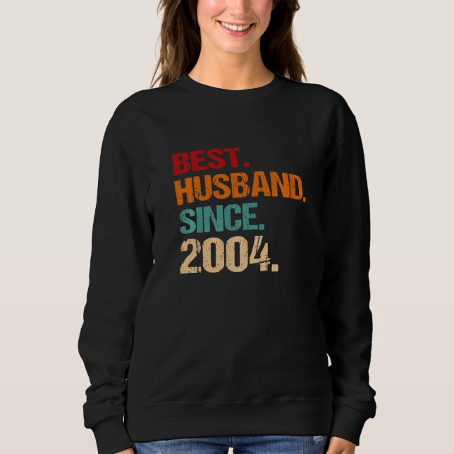 Sweatshirt 18th Wedding Anniversary Best Husband Since 2004 F (Devant)
