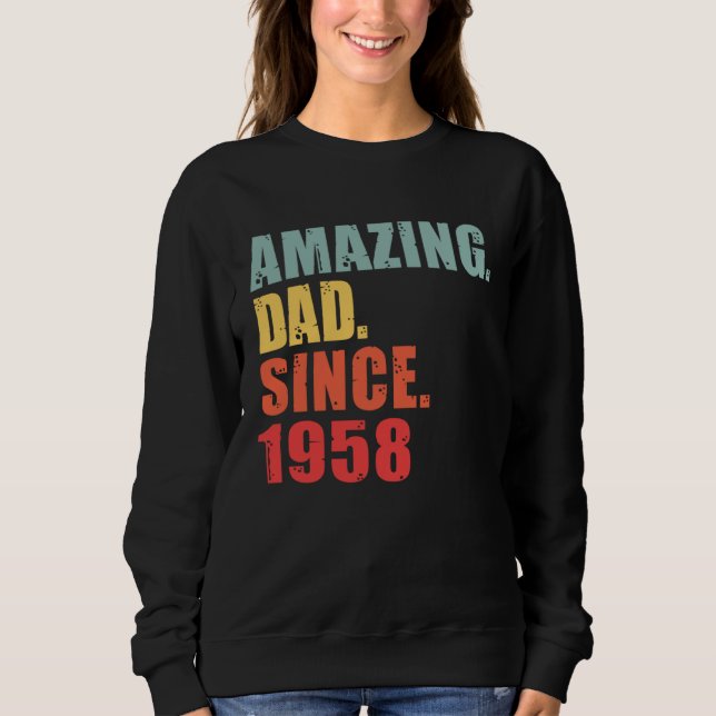 Sweatshirt 1958 Amazing Dad Since 1958 (Devant)