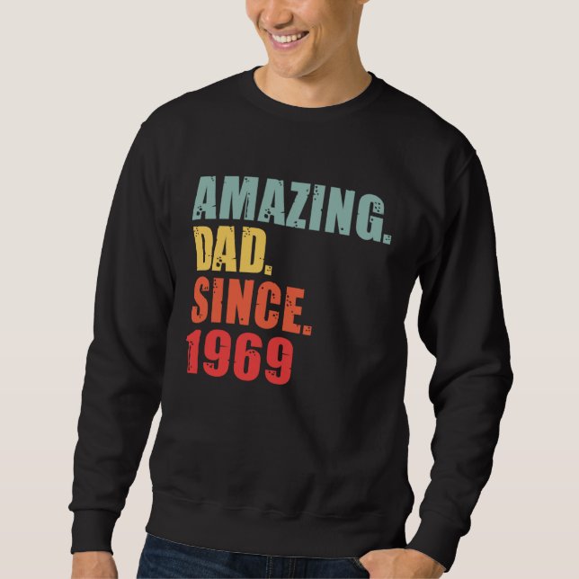 Sweatshirt 1969 Amazing Dad Since 1969 (Devant)