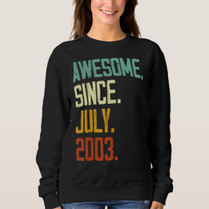 Sweatshirt 19e anniversaire stupéfiant depuis juillet 2003 19