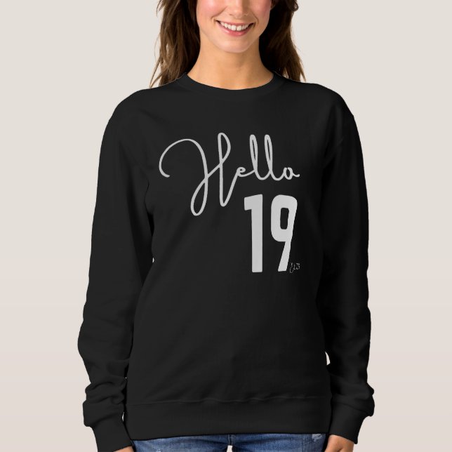 Sweatshirt 19e Birthday Hello Nineteen Hello 19 Est 2003 (Devant)