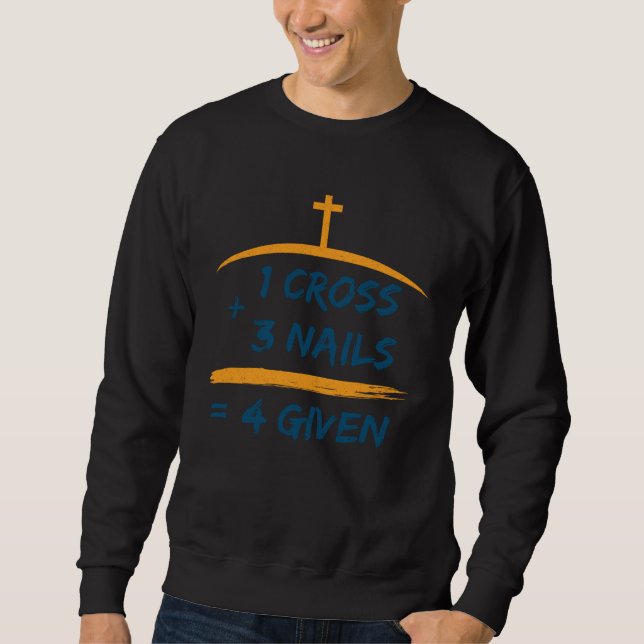 Sweatshirt 1 croix + 3 clous 4Pardon chrétien pardonnant (Devant)