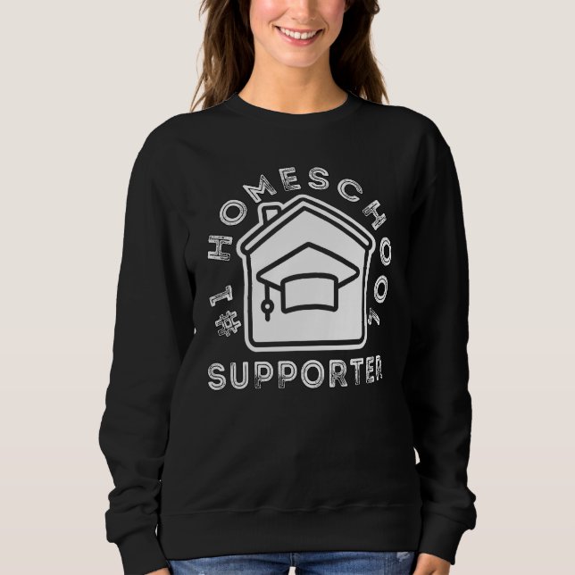 Sweatshirt 1 Homeschool Supporter Proud Homeschooler Family (Devant)