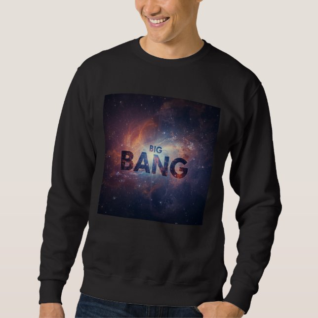 Sweatshirt 1️⃣ L'univers du Big Bang 2️⃣ Né du Big Ba (Devant)