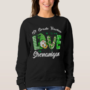 Sweatshirt 1ère année Enseignant Aimer Shenanigans Funny St P