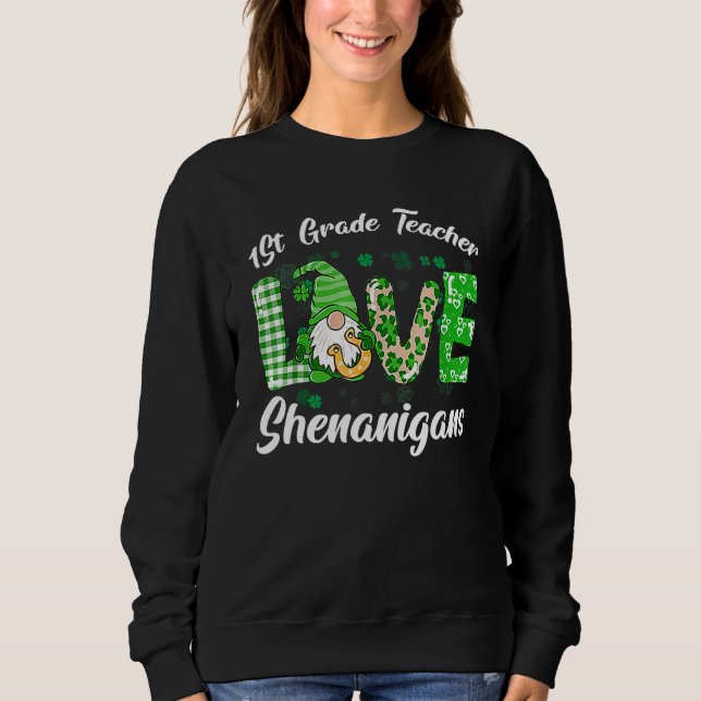 Sweatshirt 1ère année Enseignant Aimer Shenanigans Funny St P (Devant)