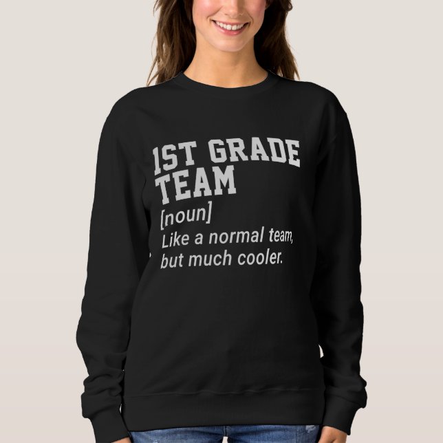 Sweatshirt 1ère année Équipe Drôle Définition Retour à l'écol (Devant)