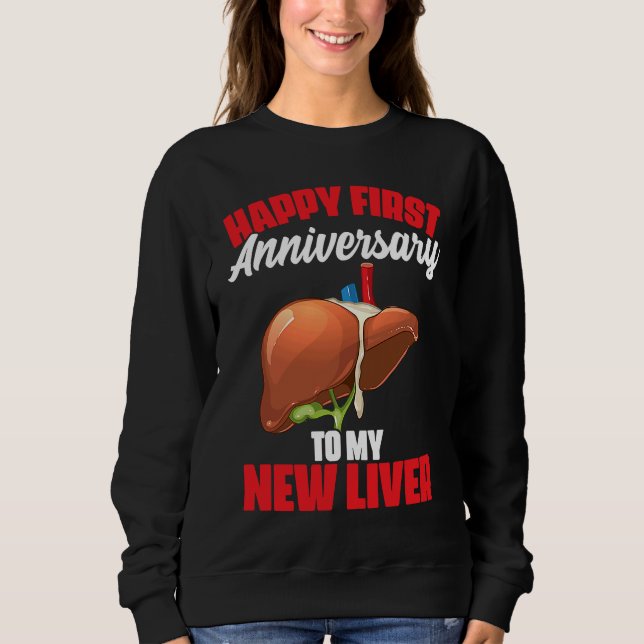 Sweatshirt 1st Anniversary Liver Transplant Recipient Survivo (Devant)