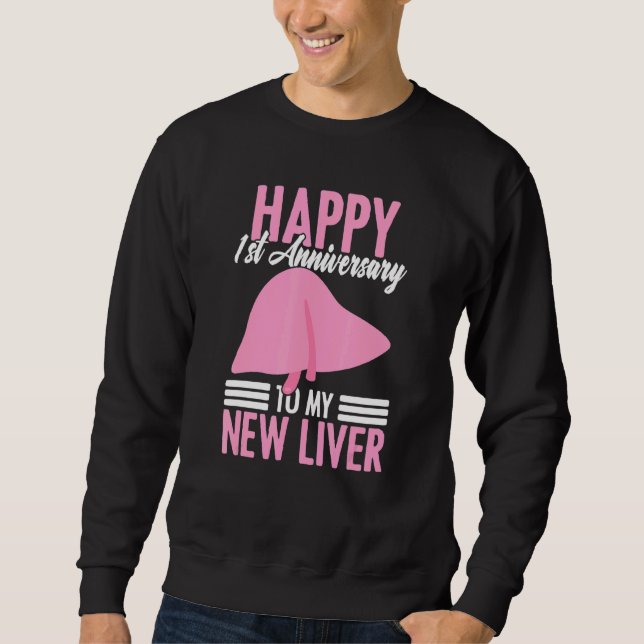 Sweatshirt 1st Anniversary Liver Transplant Recipient Survivo (Devant)