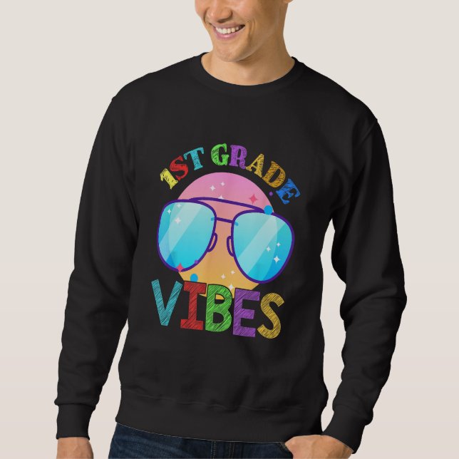 Sweatshirt 1st First Grade Vibes Back To School Teacher Kids  (Devant)