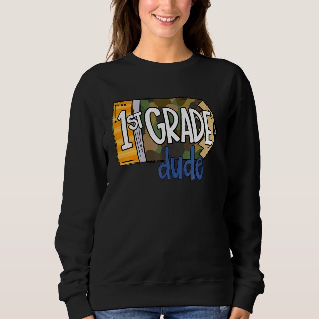 Sweatshirt 1st Grade Dude  Back To School For Kids Boys (Devant)