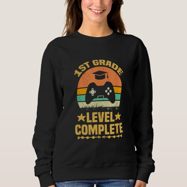 Sweatshirt 1st Grade Graduation Level Complete Video Gamer Re (Devant)