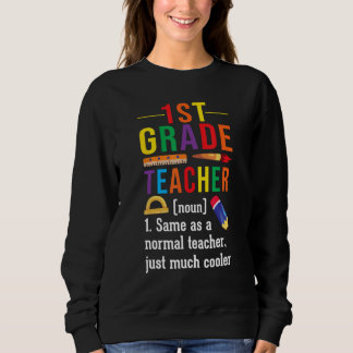 Sweatshirt 1st Grade Teacher Definition Meaning Back to Schoo
