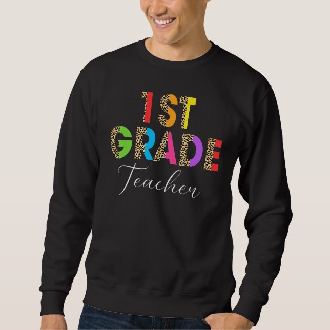 Sweatshirt 1st Grade Teacher Student Back ToSchool Appreciati (Devant)