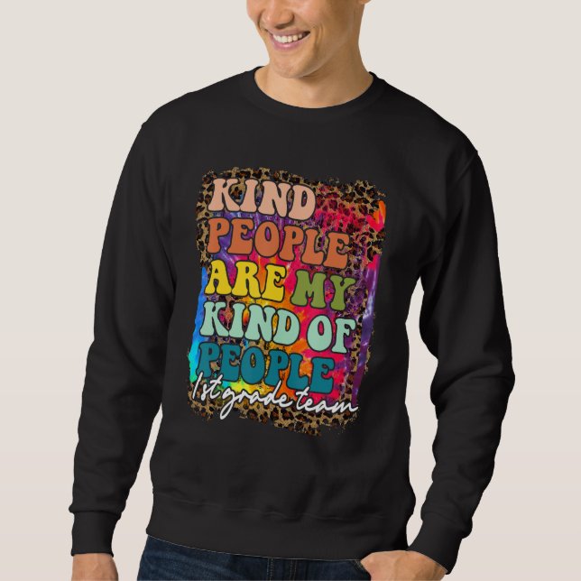 Sweatshirt 1st Grade Team Leopard Kind People Are My Kind Of  (Devant)