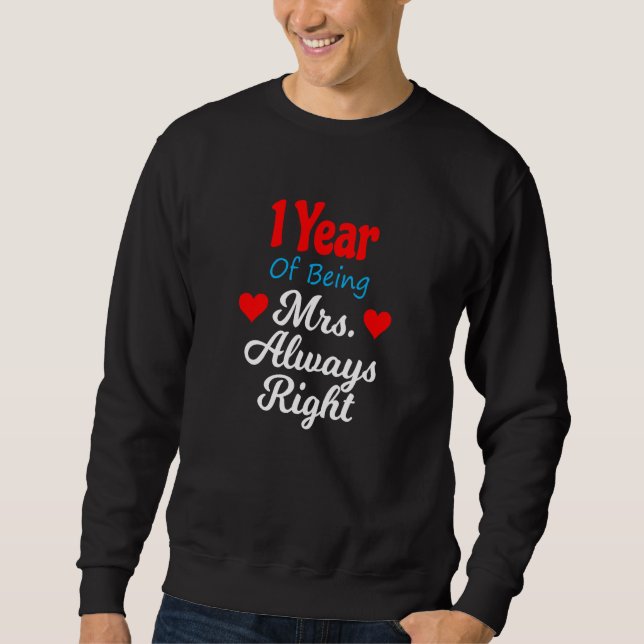 Sweatshirt 1st Wedding Anniversary for Women Her Mrs Always R (Devant)