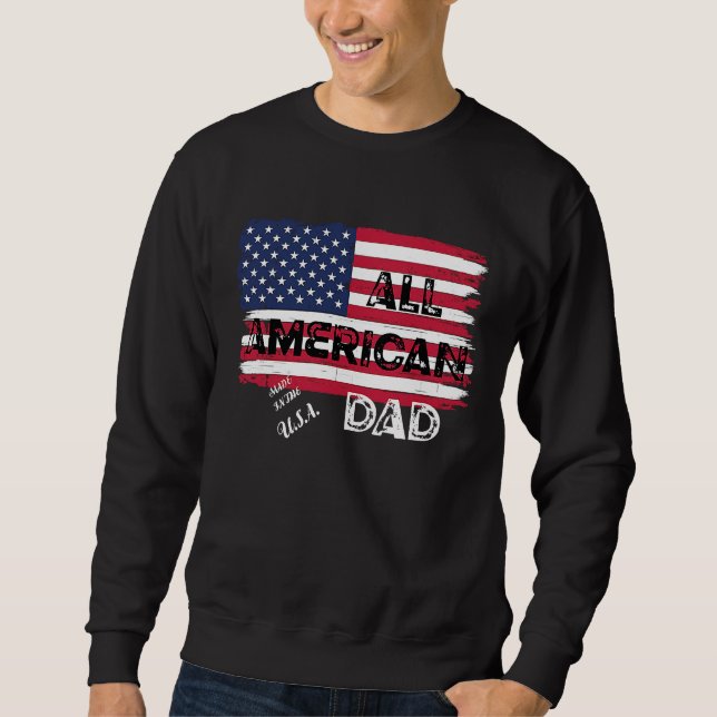 Sweatshirt 2022 All American Made in the USA Dad Fathers Day (Devant)
