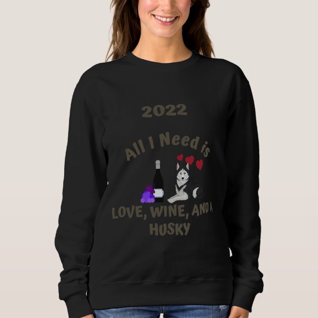 Sweatshirt 2022 Love Wine &amp Husky (Devant)