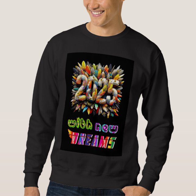 Sweatshirt 2025 Avec De Nouveaux Rêves (Devant)